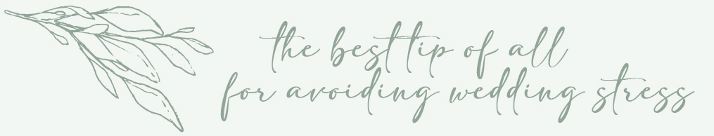 wedding planning stress best tip of all graphic